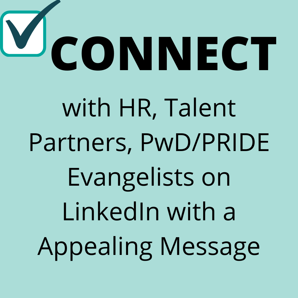 Connect with HR, Talent Partners, PwD Evangelists on LinkedIn